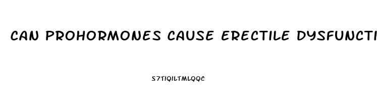 Can Prohormones Cause Erectile Dysfunction