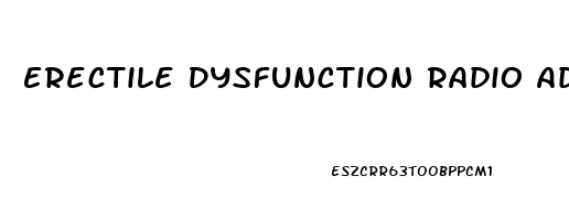 Erectile Dysfunction Radio Ad