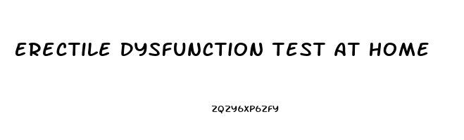 Erectile Dysfunction Test At Home