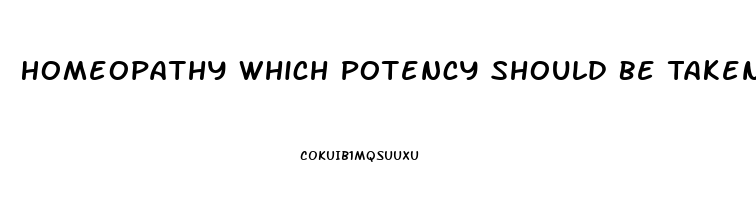 Homeopathy Which Potency Should Be Taken In Conium For Impotence