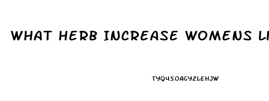 What Herb Increase Womens Libido