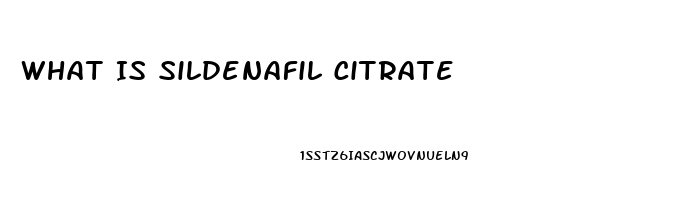 What Is Sildenafil Citrate