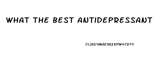 What The Best Antidepressant To Sex Drive Lower