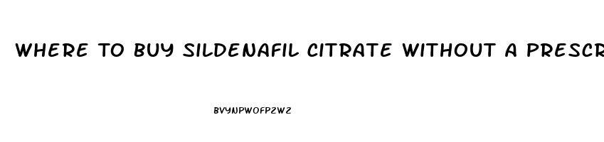 Where To Buy Sildenafil Citrate Without A Prescription Near Me