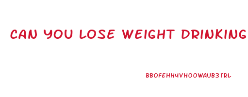 can you lose weight drinking beer