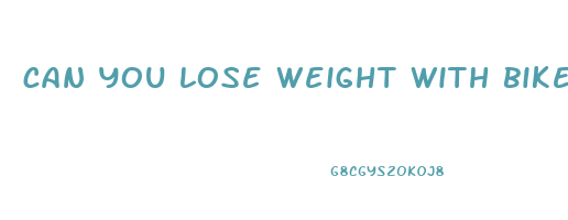 can you lose weight with bike riding