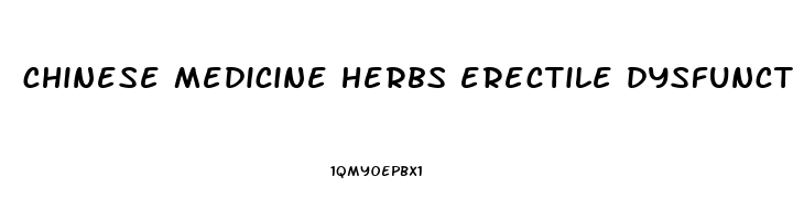 chinese medicine herbs erectile dysfunction