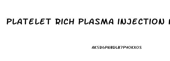 platelet rich plasma injection for erectile dysfunction