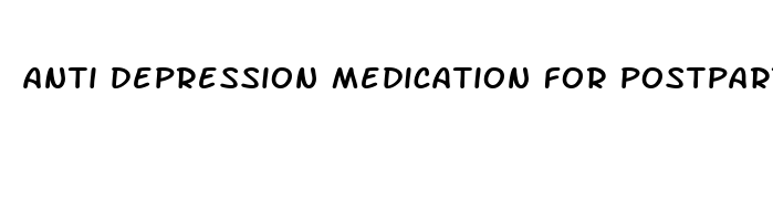 anti depression medication for postpartum