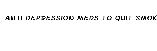 anti depression meds to quit smoking