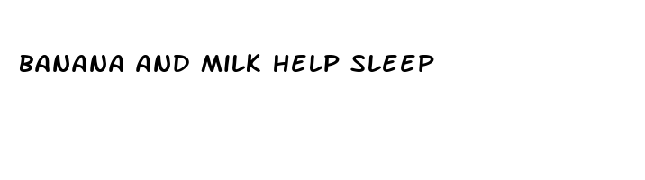banana and milk help sleep