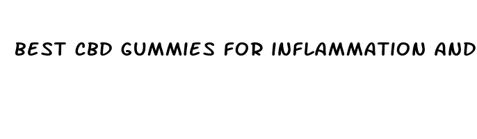 best cbd gummies for inflammation and pain