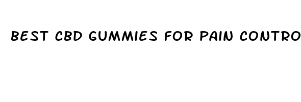 best cbd gummies for pain control