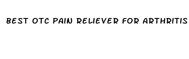 best otc pain reliever for arthritis in hands