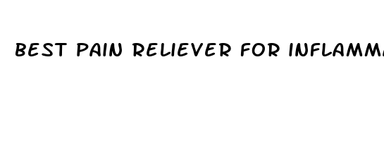 best pain reliever for inflammation and swelling