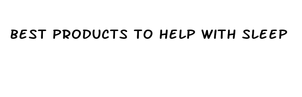 best products to help with sleep