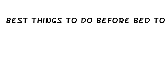 best things to do before bed to help sleep