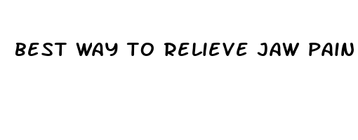 best way to relieve jaw pain