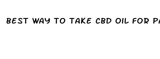 best way to take cbd oil for pain
