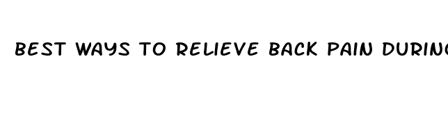 best ways to relieve back pain during pregnancy