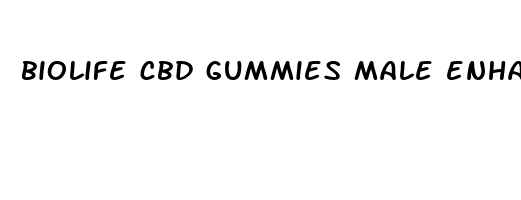 biolife cbd gummies male enhancement system