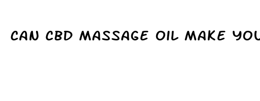 can cbd massage oil make you fail a drug test