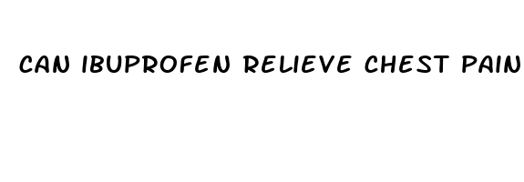 can ibuprofen relieve chest pain