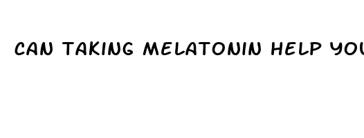 can taking melatonin help you sleep