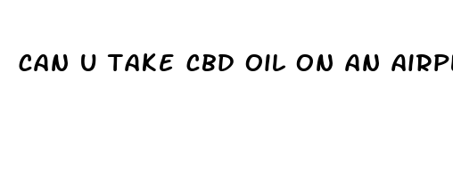 can u take cbd oil on an airplane