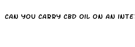 can you carry cbd oil on an international flight