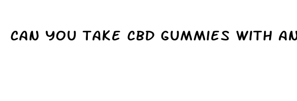 can you take cbd gummies with antidepressants