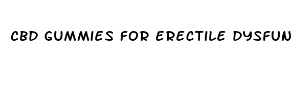 cbd gummies for erectile dysfunction
