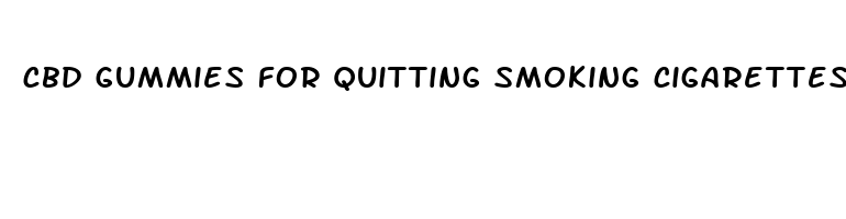 cbd gummies for quitting smoking cigarettes where to buy