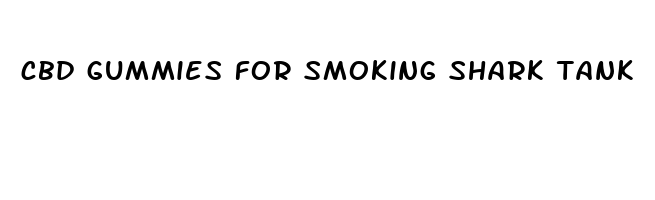 cbd gummies for smoking shark tank