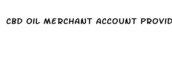 cbd oil merchant account providers