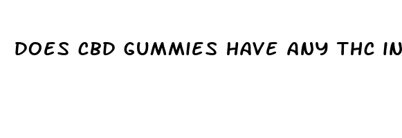 does cbd gummies have any thc in them