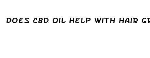 does cbd oil help with hair growth