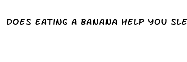 does eating a banana help you sleep