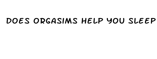 does orgasims help you sleep