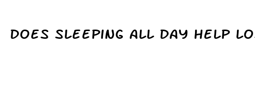 does sleeping all day help lose weight