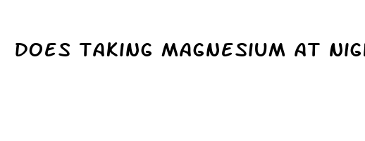 does taking magnesium at night help you sleep