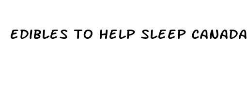 edibles to help sleep canada