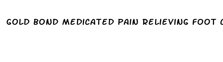 gold bond medicated pain relieving foot cream