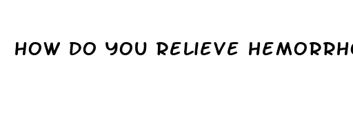 how do you relieve hemorrhoid pain