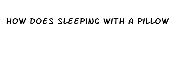 how does sleeping with a pillow between your knees help