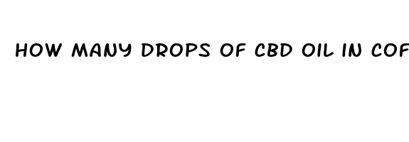 how many drops of cbd oil in coffee