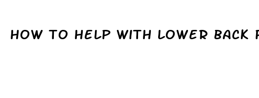 how to help with lower back pain while sleeping