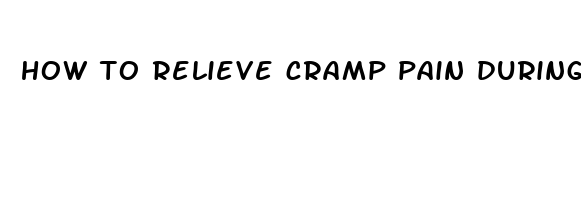 how to relieve cramp pain during period