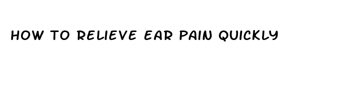 how to relieve ear pain quickly