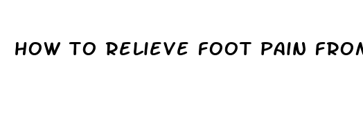 how to relieve foot pain from work